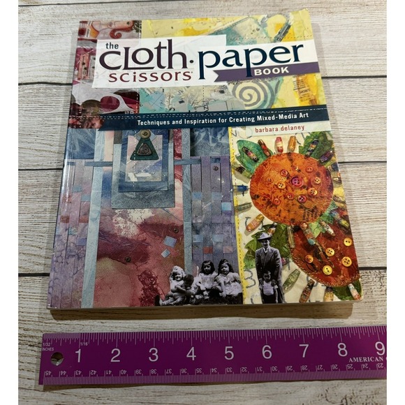 Other - The Cloth Paper Scissors Book Techniques & Inspiration Creating Mixed Media